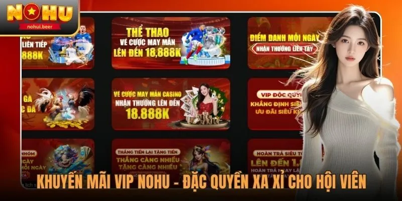 Khuyến Mãi VIP NOHU - Đặc Quyền Xa Xỉ Cho Hội Viên